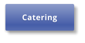 Catering